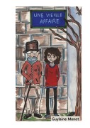 Cover-Bild zum Titel 'Une vieille affaire' von 'Guylaine Menot, Elina Bureau'