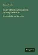 Cover-Bild zum Titel 'Die zwei Hauptparteien in den Vereinigten Staaten' von 'Joseph Brucker'
