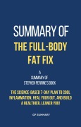 Cover-Bild zum Titel 'Summary of The Full-Body Fat Fix by Stephen Perrine' von 'Gp Summary'