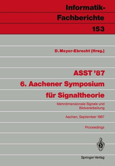 ASST '87 6. Aachener Symposium für Signaltheorie - 