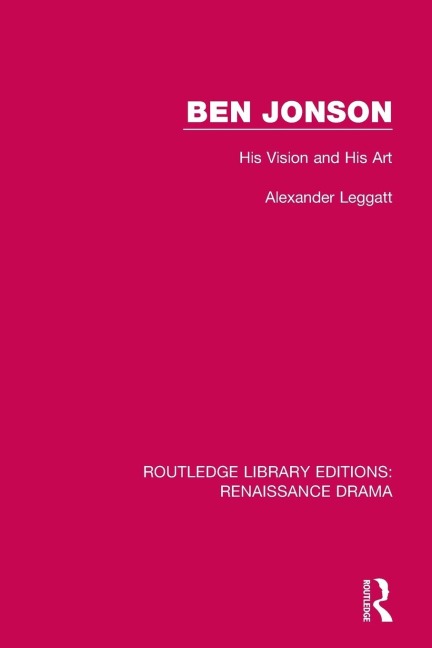 Ben Jonson - Alexander Leggatt