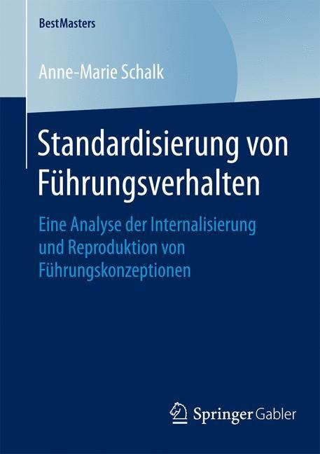 Standardisierung von Führungsverhalten - Anne-Marie Schalk