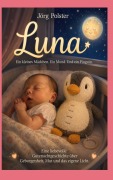 Cover-Bild zum Titel 'Luna  - Ein kleines Mädchen.  Ein Mond.  Und ein Pinguin.' von 'Jörg Polster'