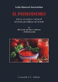 Cover-Bild zum Titel 'Il pomodoro. Storia avventure e miracoli del frutto più diffuso nel mondo. Con 100 ricette antiche e moderne' von 'Lejla Mancusi Sorrentino'