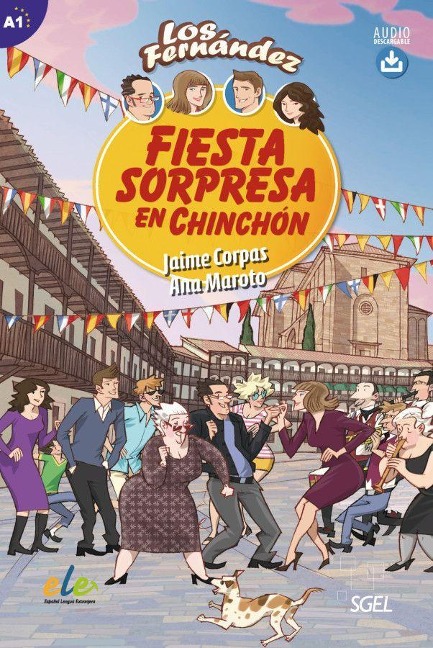 Fiesta sorpresa en Chinchón - Jaime Corpas, Ana Maroto