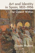 Cover-Bild zum Titel 'Art and Identity in Spain, 1833-1956' von 'Claudia Hopkins'