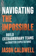 Cover-Bild zum Titel 'Navigating the Impossible' von 'Jason Caldwell'