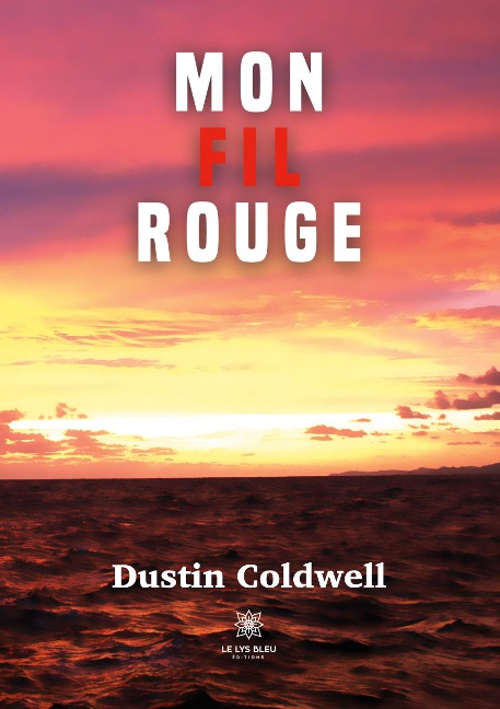 Mon fil rouge - Dustin Coldwell