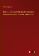 Cover-Bild zum Titel 'Beiträge zur Geschichte des französischen Wirthschaftslebens im elften Jahrhundert' von 'Karl Lamprecht'