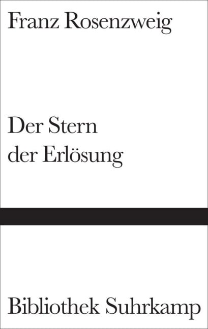 Der Stern der Erlösung - Franz Rosenzweig