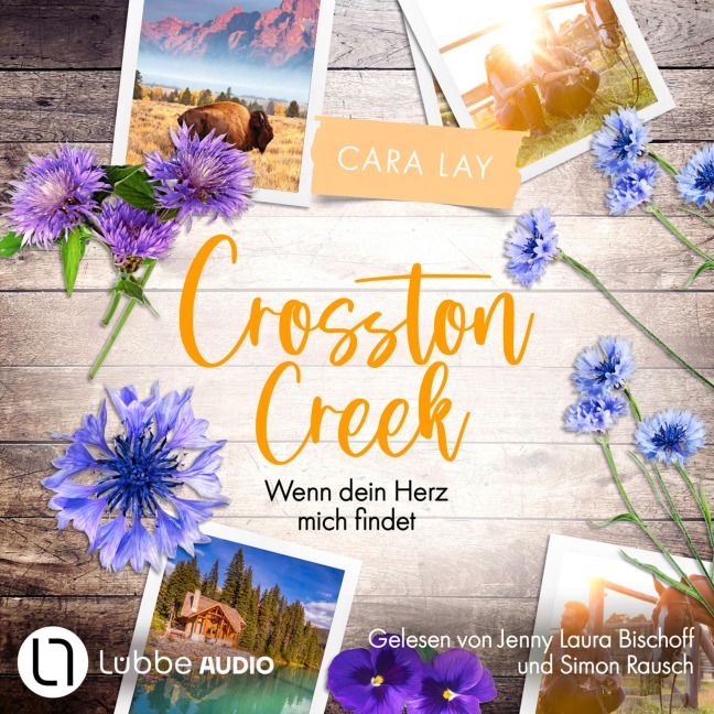 Wenn dein Herz mich findet - Crosston Creek, Teil 3 - Cara Lay