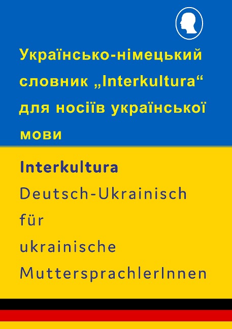 Interkultura Wörterbuch-Ukrainisch-Deutsch für ukrainische MuttersprachlerInnen - 