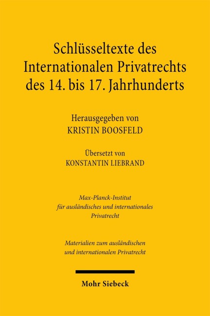 Schlüsseltexte des Internationalen Privatrechts des 14. bis 17. Jahrhunderts - 