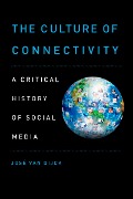 Cover-Bild zum Titel 'The Culture of Connectivity' von 'Jose van Dijck'