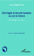 Cover-Bild zum Titel 'Etat fragile et sécurité humaine au sud du Sahara' von 'Yogo'