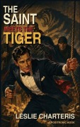 Cover-Bild zum Titel 'The Saint Meets the Tiger' von 'Leslie Charteris'