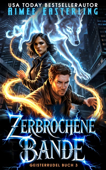 Zerbrochene Bande - Aimee Easterling