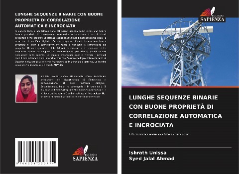 LUNGHE SEQUENZE BINARIE CON BUONE PROPRIETÀ DI CORRELAZIONE AUTOMATICA E INCROCIATA - Ishrath Unissa, Syed Jalal Ahmad