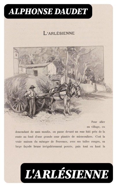 L'arlésienne - Alphonse Daudet