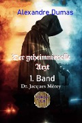 Cover-Bild zum Titel 'Der geheimnisvolle Arzt - 1. Band' von 'Alexandre Dumas'