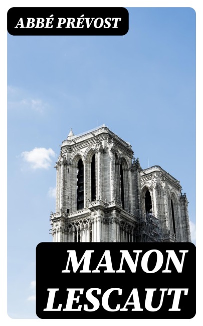 Manon Lescaut - Abbé Prévost