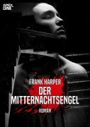 DER MITTERNACHTSENGEL - Frank Harper