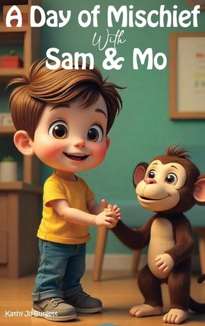 A Day of Mischief With Sam & Mo - Kathy Jo Burgett