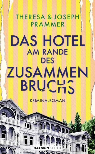 Das Hotel am Rande des Zusammenbruchs - Theresa Prammer, Joseph Prammer