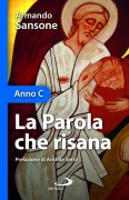 Cover-Bild zum Titel 'la parola che risana. Anno C' von 'Armando Sansone'