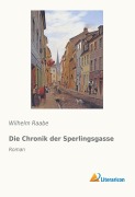 Cover-Bild zum Titel 'Die Chronik der Sperlingsgasse' von 'Wilhelm Raabe'