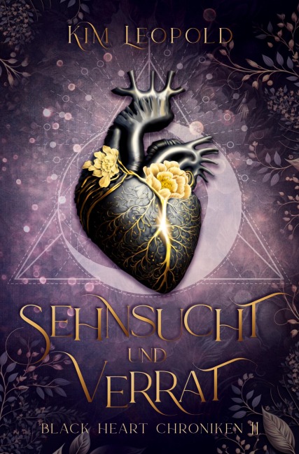 Sehnsucht und Verrat: Black Heart Chroniken 2 - Kim Leopold