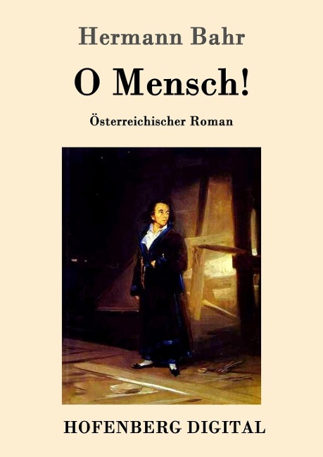 O Mensch! - Hermann Bahr