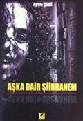 Aska Dair Siirhanem - Ayse Cebi