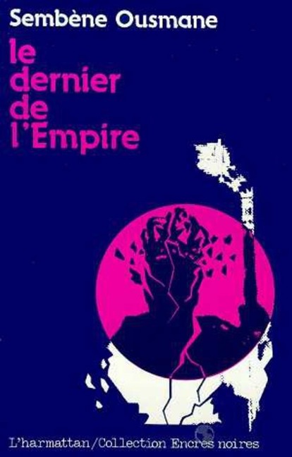 Le dernier de l'empire - Ousmane Sembene