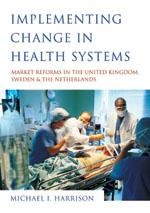 Implementing Change in Health Systems - Michael I Harrison