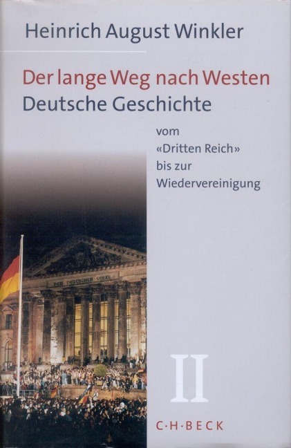 Deutsche Geschichte vom 'Dritten Reich' bis zur Wiedervereinigung - Heinrich August Winkler