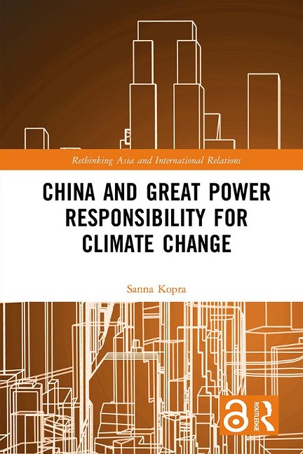 China and Great Power Responsibility for Climate Change - Sanna Kopra
