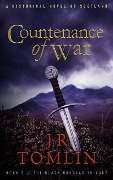 Countenance of War (Black Douglas Trilogy, #2) - J. R. Tomlin