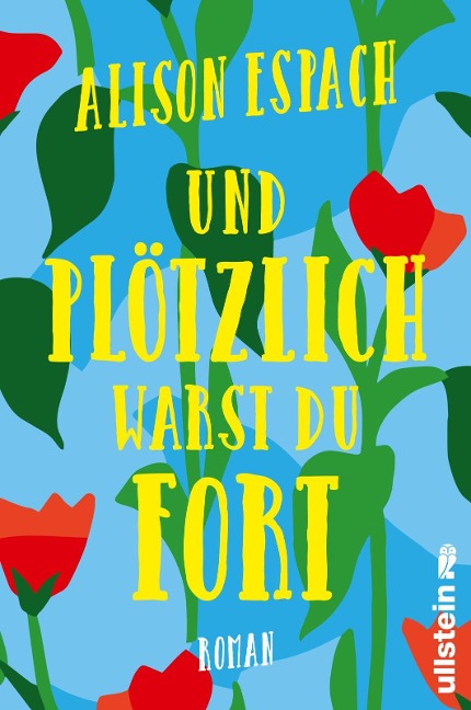 Und plötzlich warst du fort - Alison Espach