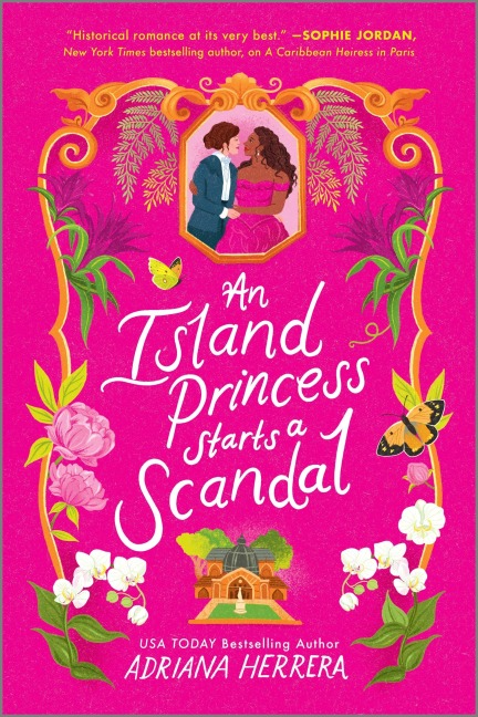 An Island Princess Starts a Scandal - Adriana Herrera