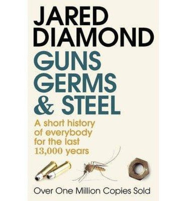 Guns, Germs and Steel - Jared Diamond