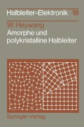 Cover-Bild zum Titel 'Amorphe und polykristalline Halbleiter' von 'Walter Heywang'