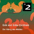 Cover-Bild zum Titel 'Erik und Erika Eichhorn: Der König des Waldes' von 'Eo Borucki'
