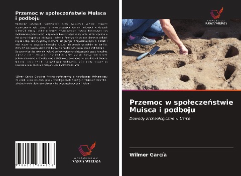 Przemoc w spo¿ecze¿stwie Muisca i podboju - Wilmer García