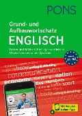 PONS Grund- und Aufbauwortschatz Englisch - 