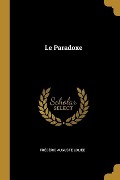 Le Paradoxe - Frédéric Auguste Loliée