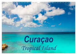 Cover-Bild zum Titel 'Curacao - Tropical Island (Wall Calendar 2026 DIN A3 landscape), CALVENDO 12 Month Wall Calendar' von 'Christine Goerig'