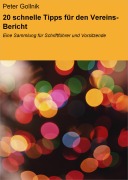Cover-Bild zum Titel '20 schnelle Tipps für den Vereins-Bericht' von 'Peter Gollnik'