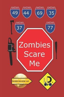Zombies Scare Me (Nederlandse Editie) - I D Oro