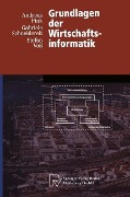 Cover-Bild zum Titel 'Grundlagen der Wirtschaftsinformatik' von 'Andreas Fink, Gabriele Schneidereit, Stefan Voß'